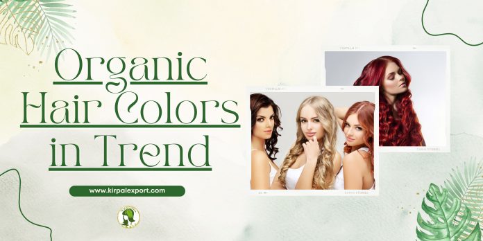 Organic Hair Colors in Trend (1)