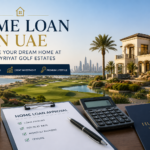 Financed Luxury: Navigating Your Home Loan in the UAE for Hudayriyat Golf Estates Home Loan in UAE
