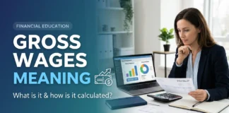 Gross Wages Meaning Explained: How U.S. Paychecks Work Before Taxes, Insurance, and Other Payroll Deductions in 2026 Gross wages meaning